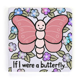 If I Were a Butterfly Board Book