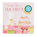 Sounds Like a Tea Party Board Book