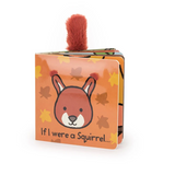 If I Were a Squirrel Board Book